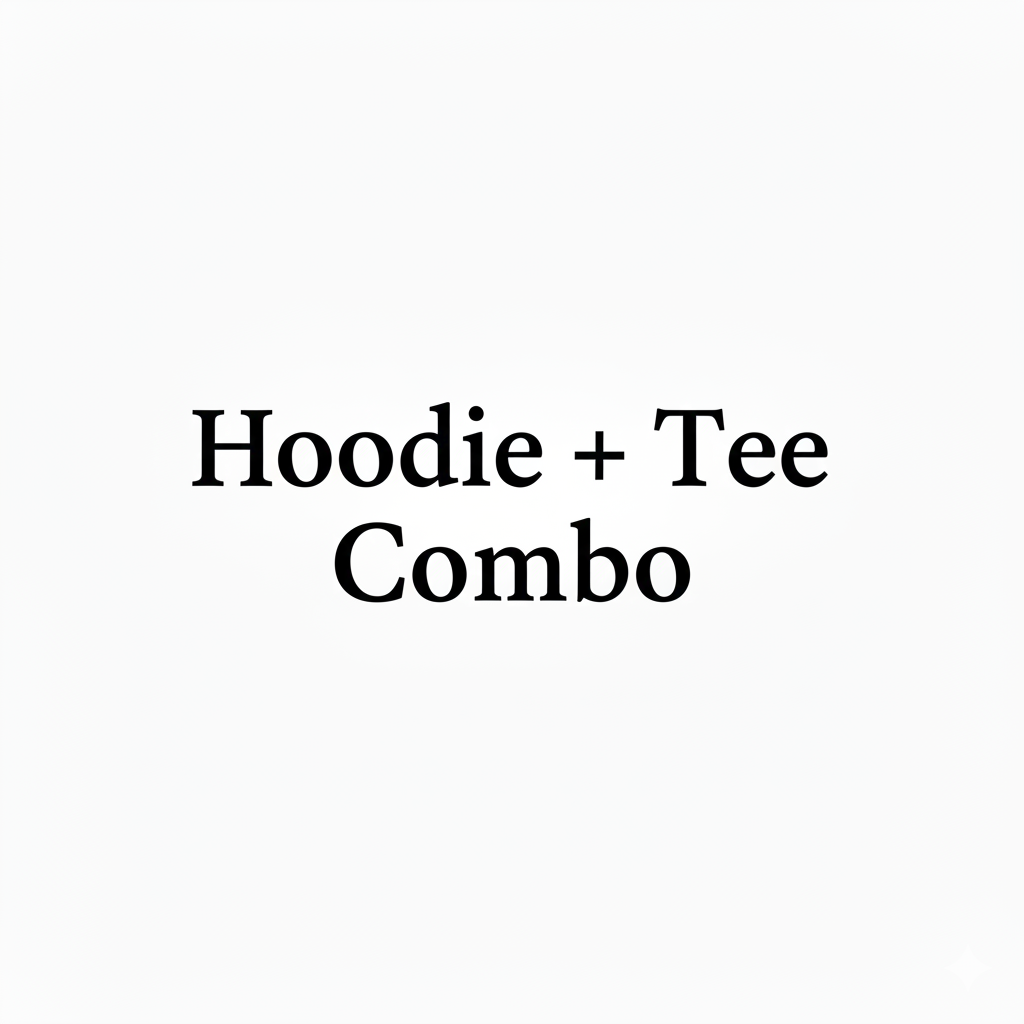 Hoodie + Tee Combo